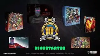 DC Deck-Building Game 10th Anniversary Kickstarter... THANK YOU!