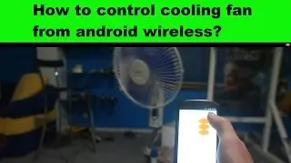 How to control cooling fan from android wireless?  Arduino 433 MHz bluetooth project.