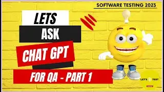 Lets ask Chat GPT as QA - Part 1