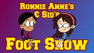Ronnie Anne's & Sid's Foot Show