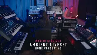 Ambient Liveset (Home Concert 63)