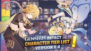 *VERSION 6.4* Genshin Impact Character Tier List