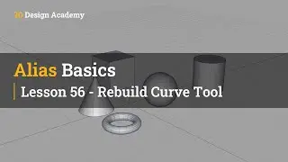 Autodesk Alias Basics Tutorials 56 - Rebuild Curve Tool