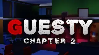 GUESTY Chapter 2 Official Trailer