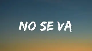 Grupo Frontera - No se va (Letra_Lyrics)