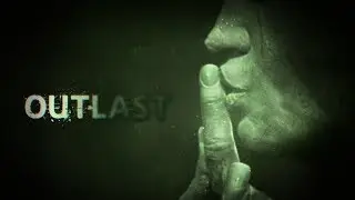 ОБОСРУШКИ В Outlast  (СТРИМ)
