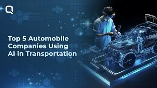 Top 5 Automobile Companies Using AI in Transportation