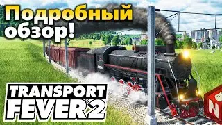 Transport Fever 2 Review – All the Pros and Cons of the New Game!