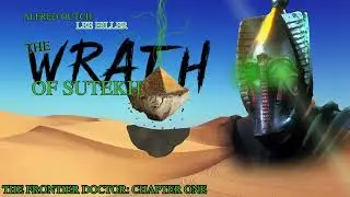 The Frontier Doctor | Chapter One | The Wrath of Sutekh