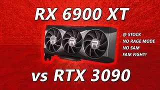 AMD Radeon RX 6900 XT TRUE performance! vs RTX 3090, vs RX 6800 XT (Stock, no Rage Mode, no SAM)
