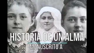 Audiolibro de 'Historia de un alma: Manuscrito A' de Santa Teresita (COMPLETO)