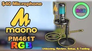 MAONO PM461T RGB Microphone - Unboxing, Review, Setup, & Testing