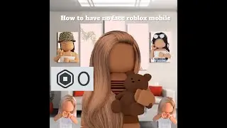 How to have no face on roblox mobile!