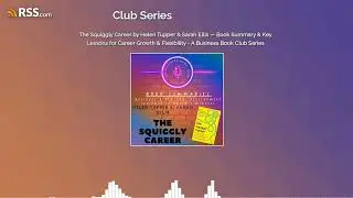 The Squiggly Career by Helen Tupper & Sarah Ellis — Book Summary & Key Lessons for Career...