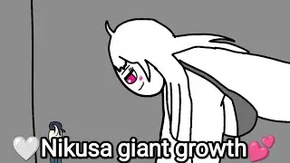 🤍Nikusa giant growth💕.Animation (FlipaClip)