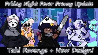 Friday Night Funkin' | Fever Frenzy Town Part 2 Full Week Taki Revenge + New Design!