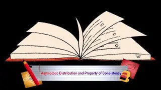Asymptotic distributions and property of consistency || Point estimation part 6 || IFOA || IAI