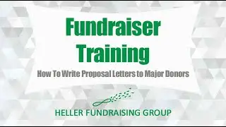 Fundraising Training: How To Write Proposal Letters to Major Donors