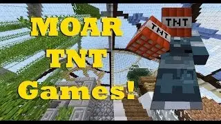 MOAR TNT Games! - Minecraft TNT Tag