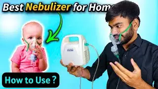 How to Properly use a Nebulizer | Best Nebulizer Machine for home use in india