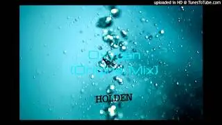 Holden - Oxygen (Original Mix) [FREE DOWNLOAD]