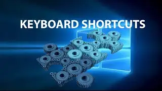 🔑Microsoft Windows 10 Keyboard Shortcuts💻