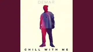 Chill With Me