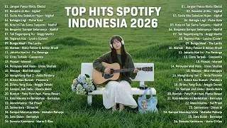 Top Hits Spotify Indonesia 2026 | Top Spotify Indonesia 2026 | Lagu Hits Spotify 2026 | Lagu Terbaru