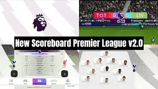 🔥 New Premier League Scoreboard 25/26 ⚽📺 | PES 2021 & FL 25 🚀🔥