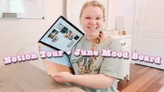 Notion Tour + Making My June Mood Board // let's reset together for summer!