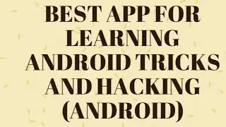 Learn Hacking On Android
