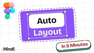 How To Use Auto Layout in Figma? (HINDI) Master Figma Auto Layout 