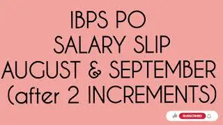IBPS PO SALARY SLIP!!! (After 2 INCREMENTS)