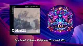 Dan Soleil, Falden - Weightless (Extended Mix) [Colorize (Enhanced)]