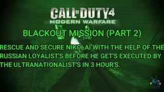 Call Of Duty 4 - Modern Warfare - Blackout Mission (Part 2).