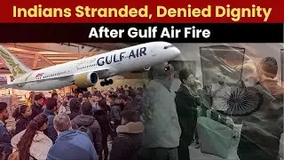 Are Indians ‘Second-Class’ Flyers? Gulf Air Passengers Stranded, Denied Basic Dignity in Kuwait!
