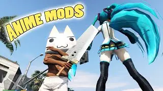 GTA 5 Mods - ULTIMATE ANIME MODS PACK! - (GTA V PC - Fun With Mods)