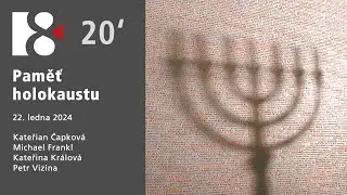 Paměť holokaustu | Ve 20 minutách