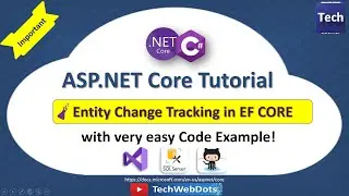 Change Tracking in ASP.NET Core | Entity Framework | C#