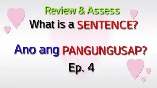 EP. 4 | WHAT IS A SENTENCE |  ENGLISH-TAGALOG GRAMMAR | 3-MINUTE LITERACY