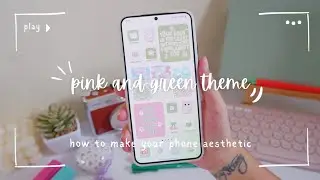 how to make your phone aesthetic ✨️ pink and green theme 🩷💚