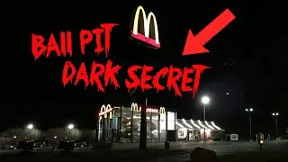 The McDonalds Ball Pit Dark Secret