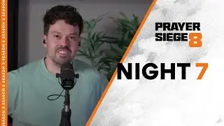 Night 7 | Praying in Tongues at Midnight | Prayer Siege | S8