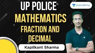 Fraction and Decimal | Mathematics UP Police | Kapilkant Sharma
