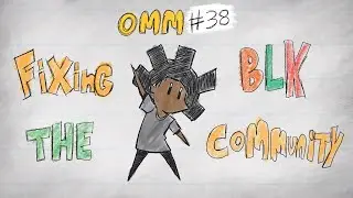 (OMM #38) Fixing the black community