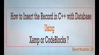 Insert the values in C++ with Database Connectivity using phpmyadmin|Codeblocks|Embercadero C++|xamp