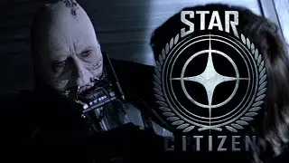 Darth Vader Plays Star Citizen #8 - Stream Highlights