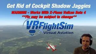 Vulkan Beta: Improve Cockpit Shadow Resolution - improve jaggies! X-Plane 11