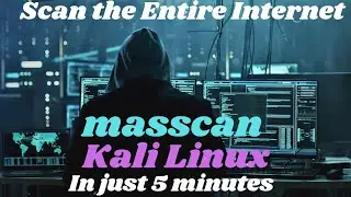 How to Scan the Internet: Masscan Tutorial | Kali Linux