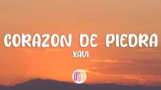Xavi - Corazón de Piedra (Letra/Lyrics)